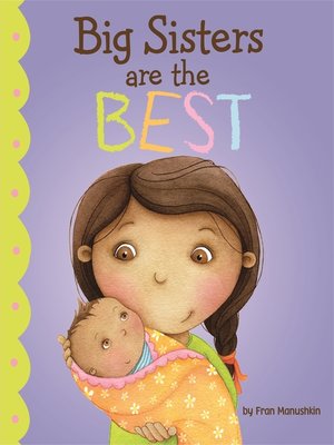 cover image of Big Sisters Are the Best